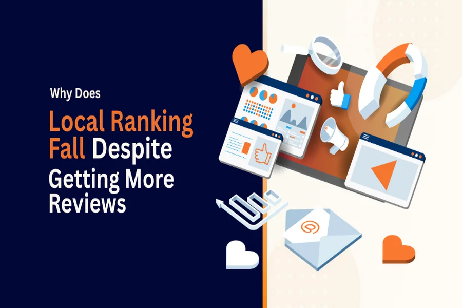 Why Does Local Ranking Fall Despite Getting More Reviews